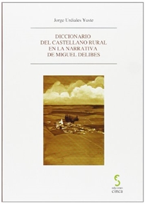 Books Frontpage Diccionario del castellano rural en la narrativa de Miguel Delibes