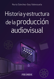 Books Frontpage Historia y estructura de la producción audiovisual