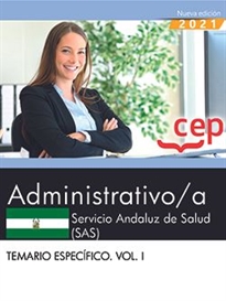 Books Frontpage Administrativo/a. Servicio Andaluz de Salud (SAS). Temario específico. Vol. I.