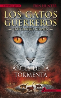Books Frontpage Los Gatos Guerreros | Los Cuatro Clanes 4 - Antes de la tormenta