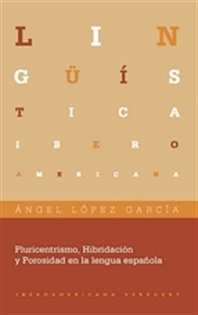 Books Frontpage Pluricentrismo, hibridación y porosidad en la lengua española