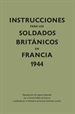 Portada del libro Instrucciones para los soldados brit‡nicos en Francia, 1944