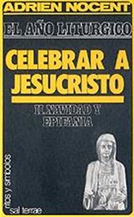 Books Frontpage Año litúrgico, El: celebrar a Jesucristo