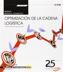 Books Frontpage Manual. Optimización de la cadena logística (Transversal: MF1005_3). Certificados de profesionalidad