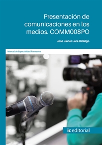 Books Frontpage Presentación de comunicaciones en los medios. COMM008PO