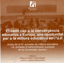 Books Frontpage El camí cap a la convergència educativa a Europa: una oportunitat per a la millora educativa en l'UJI