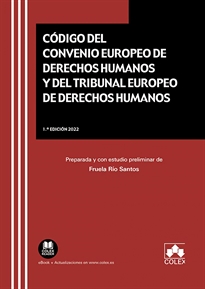 Books Frontpage Código del Convenio Europeo de Derechos Humanos y del Tribunal Europeo de Derechos Humanos