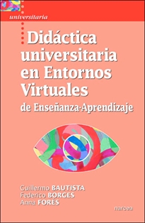 Books Frontpage Didáctica universitaria en Entornos Virtuales de Enseñanza-Aprendizaje