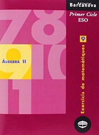 Books Frontpage Exercicis de matemàtiques 9. Àlgebra II