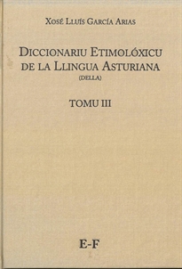 Books Frontpage Diccionariu etimolóxicu de la Llingua Asturiana (DELLA) Tomo III E-F