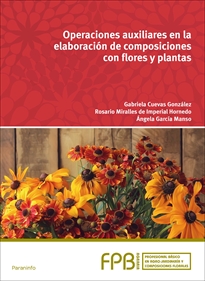 Books Frontpage Operaciones auxiliares en la elaboración de composiciones con flores y plantas