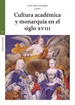 Front pageCultura académica y monarquía en el siglo XVIII