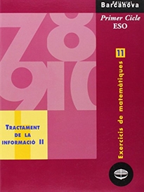 Books Frontpage Exercicis de matemàtiques 11. Tractament de la informació II