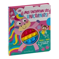 Books Frontpage Pulsa Y... ¡Pop! ¡Nos Encantan Los Unicornios!