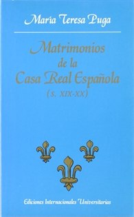 Books Frontpage Matrimonios de la Casa Real española (s. XIX-XX)