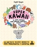 Front pageSúper Kawaii. El arte japonés de para dibujar criaturas monas