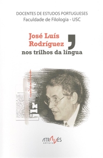 Books Frontpage José Luís Rodríguez, nos trilhos da língua