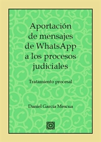 Books Frontpage Aportación de mensajes de whatsapp a los procesos judiciales
