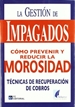 Front pageLa gestión de impagados. Como prevenir y reducir la morosidad