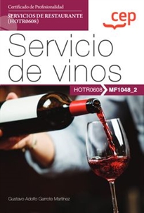 Books Frontpage Manual. Servicio de vinos (MF1048_2). Certificados de profesionalidad. Servicios de restaurante (HOTR0608)