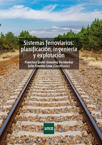 Books Frontpage Sistemas ferroviarios: planificación, ingeniería y explotación