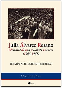 Books Frontpage Julia lvarez Resano. Memoria de una socialista navarra (1903-1948)