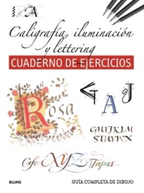 Books Frontpage Guía completa de dibujo. Caligrafía, iluminación y lettering (Cuaderno de ejercicios)