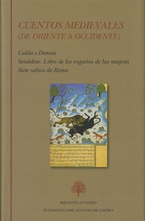 Books Frontpage Cuentos medievales. De Oriente a Occidente (Calila e Dimna. Sendebar. Libro de los engaños de las mujeres. Siete sabios de Roma)