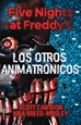 Portada del libro Five Nights at Freddy's 2 - Los otros animatrónicos
