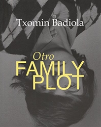 Books Frontpage Otro Family Plot. Txomin Badiola
