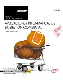 Books Frontpage Manual. Aplicaciones informáticas de la gestión comercial (Transversal: UF0351). Certificados de profesionalidad