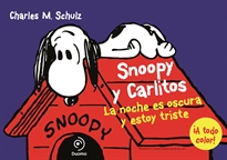 Books Frontpage Snoopy Y Carlitos 4. La Noche Es Oscura Y Estoy Triste