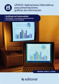 Books Frontpage Aplicaciones informáticas para presentaciones: gráficas de información. adgg0208 - actividades administrativas en la relación con el cliente