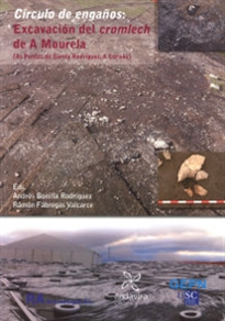 Books Frontpage Círculo de engaños: Excavación del cromlech de A Mourela