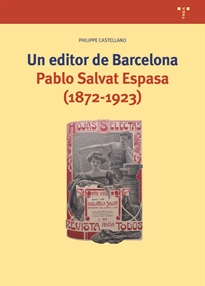 Books Frontpage Un editor de Barcelona. Pablo Salvat Espasa (1872-1923)