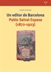 Front pageUn editor de Barcelona. Pablo Salvat Espasa (1872-1923)