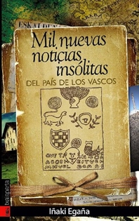 Books Frontpage Mil nuevas noticias insólitas del país de los vascos