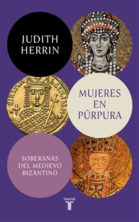 Books Frontpage Mujeres en púrpura. Soberanas del medievo bizantino