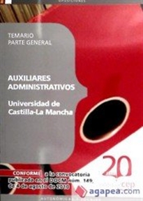 Books Frontpage Auxiliares Administrativos de la Universidad de Castilla-La Mancha. Temario Parte General