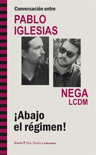 Books Frontpage Conversación entre PABLO IGLESIAS y NEGA LCDM. ¡Abajo el régimen!