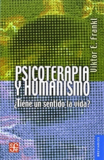 Books Frontpage Psicoterapia Y Humanismo Tiene Sentido La Vida