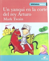 Books Frontpage Biblioteca Básica 015 - Un yanqui en la corte del rey Arturo -Mark Twain-