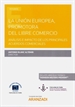 Front pageLa Unión Europea, promotora del libre comercio. Análisis e impacto de los principales acuerdos comerciales (Papel + e-book)