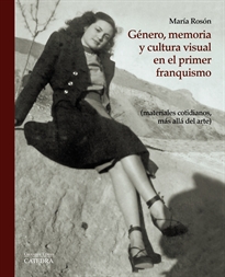 Books Frontpage Género, memoria y cultura visual en el primer franquismo