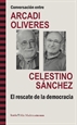 Front pageConversación entre ARCADI OLIVRES y CELESTINO SÁNCHEZ. El rescate de la democracia