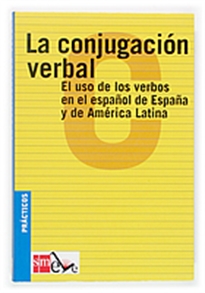 Books Frontpage La conjugación verbal: el uso de los verbos en el español de España y de América Latina