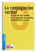 Front pageLa conjugación verbal: el uso de los verbos en el español de España y de América Latina