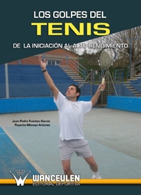 Books Frontpage Los golpes del tenis de la iniciación al alto rendimiento
