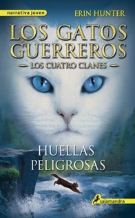Books Frontpage Los Gatos Guerreros | Los Cuatro Clanes 5 - Huellas peligrosas