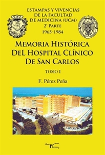 Books Frontpage Memoria histórica del Hospital Clínico de San Carlos. Tomo I